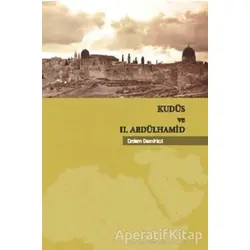 Kudüs ve 2. Abdülhamid - Erdem Demirkol - Taş Mektep Yayınları