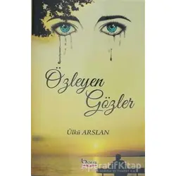 Özleyen Gözler - Ülkü Arslan - Barış Kitap