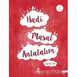 Hadi Masal Anlatalım - Ayşegül Dede - Taze Kitap