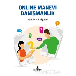 Online Manevi Danışmanlık - Halil İbrahim İşbilici - İskenderiye Yayınları