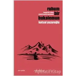 Ruhum Bir Bukalemun - Kutsal Yazaroğlu - Artos Kitap