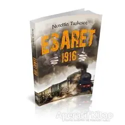 Esaret 1916 - Nurettin Taşkesen - Mihrabad Yayınları