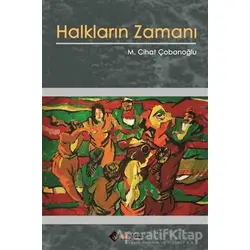 Halkların Zamanı - M. Cihat Çobanoğlu - Aryen Yayınları
