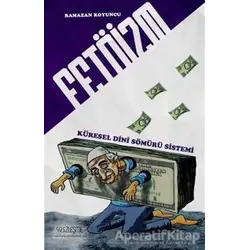 Fetöizm - Küresel Dini Sömürü Sistemi - Ramazan Koyuncu - Yüzleşme Yayınları