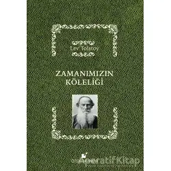 Zamanımızın Köleliği - Lev Nikolayeviç Tolstoy - Öteki Yayınevi