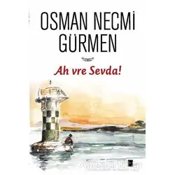 Ah vre Sevda! - Osman Necmi Gürmen - Gölgeler Kitap