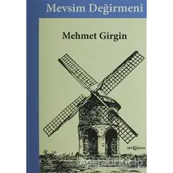 Mevsim Değirmeni - Mehmet Girgin - Temren Yayınevi