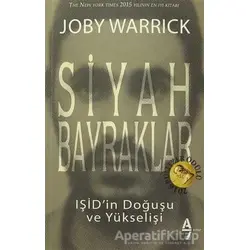 Siyah Bayraklar - Joby Warrick - A7 Kitap