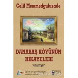 Danabaş Köyünün Hikayeleri - Celil Memmedguluzade - Zengin Yayıncılık