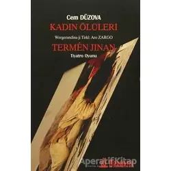 Kadın Ölüleri / Termen Jinan - Cem Düzova - Dramatik Yayınları
