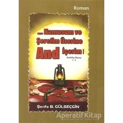 Namusum ve Şerefim Üzerine And İçerim 1-2 - Şerife Balkaş Gülseçgin - Urzeni Yayıncılık