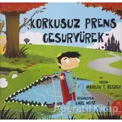 Korkusuz Prens Cesuryürek - Marilou T. Reeder - Nail Kitabevi Yayınları