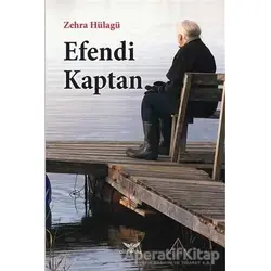 Efendi Kaptan - Zehra Hülagü - Altınordu Yayınları