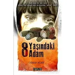 8 Yaşındaki Adam - Onur Alan - Cenevre Fikir Sanat