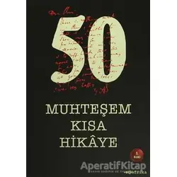 50 Muhteşem Kısa Hikaye - Kolektif - Tefrika Yayınları