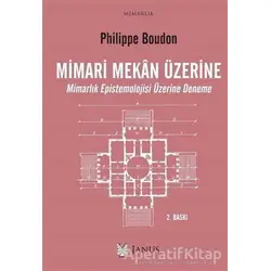 Mimari Mekan Üzerine - Philippe Boudon - Janus