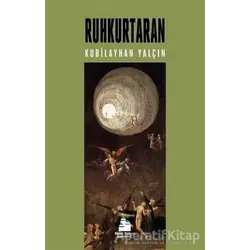 Ruhkurtaran - Kubilayhan Yalçın - Mavi Kalem Yayınevi