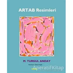 Artab Resimleri - M. Turgul Anday - Tekhne Yayınları