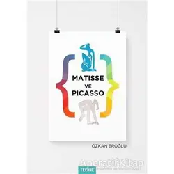 Matisse ve Picasso - Özkan Eroğlu - Tekhne Yayınları