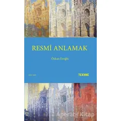Resmi Anlamak - Özkan Eroğlu - Tekhne Yayınları