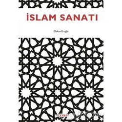 İslam Sanatı - Özkan Eroğlu - Tekhne Yayınları