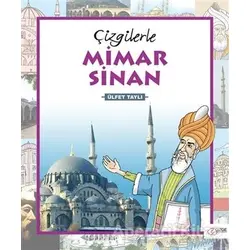 Çizgilerle Mimar Sinan - Ülfet Taylı - Çizge Yayınevi