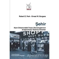 Şehir - Robert Ezra Park - Heretik Yayıncılık