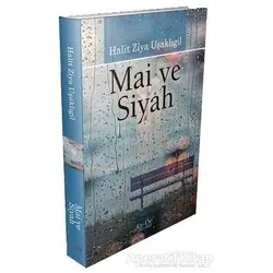 Mai ve Siyah - Halit Ziya Uşaklıgil - Ez - De Yayınları