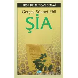Gerçek Sünnet Ehli Şia - M. Ticani Semavi - Asr Yayınları