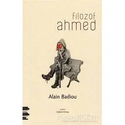 Filozof Ahmed - Alain Badiou - Pharmakon Kitap