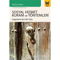 Sosyal Hizmet Kuram ve Yöntemleri - Barbra Teater - Nika Yayınevi