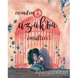 Evinden Uzakta (Mülteci) - Pimm Van Hest - Gergedan Yayınları