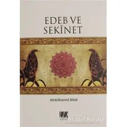 Edeb ve Sekinet - Abdülhamid Bilali - Buruç Yayınları