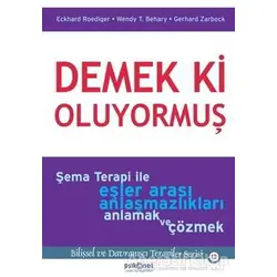 Demek ki Oluyormuş - Wendy Behary - Psikonet Yayınları