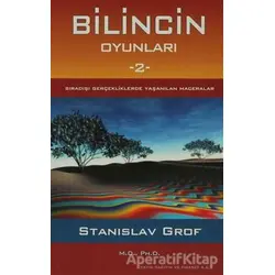 Bilincin Oyunları 2 - Stanislav Grof - Ray Yayıncılık