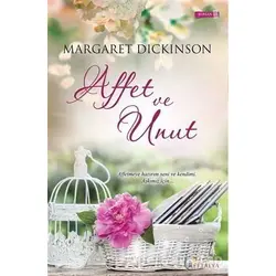 Affet ve Unut - Margaret Dickinson - Eftalya Kitap