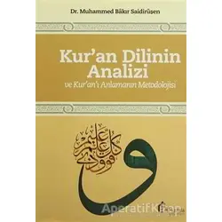Kuran Dilinin Analizi ve Kuranı Anlamanın Metodolojisi