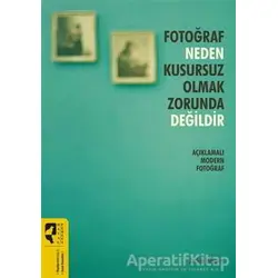 Fotoğraf Neden Kusursuz Olmak Zorunda Değildir - Jackie Higgins - HayalPerest Kitap