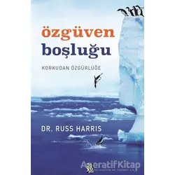 Özgüven Boşluğu - Russ Harris - Diyojen Yayıncılık