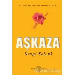 Aşkaza - Sevgi Selçuk - Geoturka