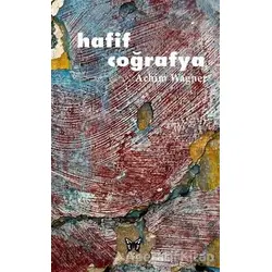 Hafif Coğrafya - Achim Wagner - Nika Yayınevi