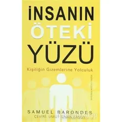 İnsanın Öteki Yüzü - Samuel Barondes - Aky Yayınları