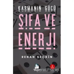 Karmanın Gücü - Şifa ve Enerji - Renan Seçkin - Mavi Kalem Yayınevi
