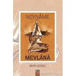 Neyname - Mevlana - Bekir Cevizci - Çimke Yayınevi