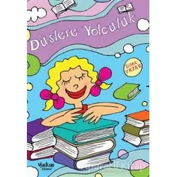 Düşlere Yolculuk - Dilek Yazar - Yakın Kitabevi