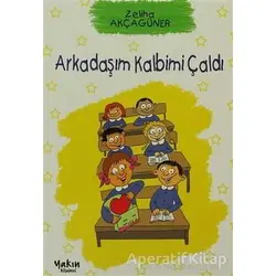 Arkadaşım Kalbimi Çaldı - Zeliha Akçagüner - Yakın Kitabevi