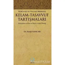 Nübüvvet ve Velayet Merkezli Kelam - Tasavvuf Tartışmaları - Faruk Sancar - Sarkaç Yayınları
