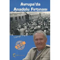 Avrupa’da Anadolu Fırtınası - Sümer Akat - Ceres Yayınları