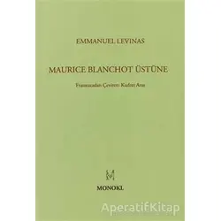 Maurice Blanchot Üstüne - Emmanuel Levinas - MonoKL