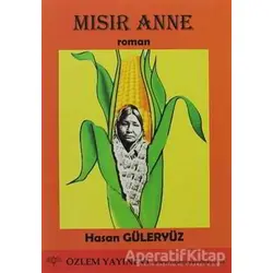 Mısır Anne - Hasan Güleryüz - Özlem Yayınevi